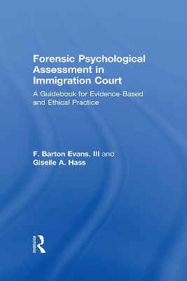 Forensic Psychological Assessment in Immigration Court by Barton Evans, III