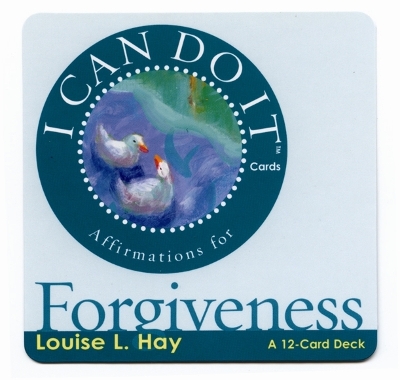 Louise Hay's Affirmations for Forgiveness: A 12-Card Deck to Release Your Past and Move into Love by Louise Hay