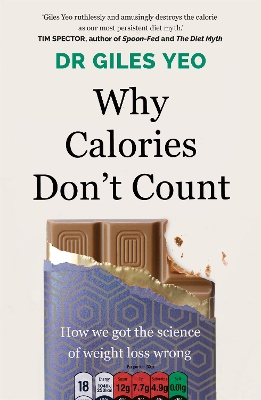 Why Calories Don't Count: How we got the science of weight loss wrong book