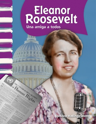 Eleanor Roosevelt: Una amiga a todos by Tamara Hollingsworth