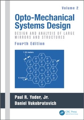 Opto-Mechanical Systems Design by Paul Yoder