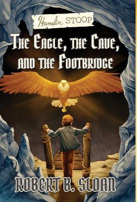 Hamelin Stoop: The Eagle, the Cave, and the Footbridge book