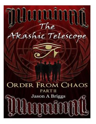 The Akashic Telescope Part II: Order From Chaos book