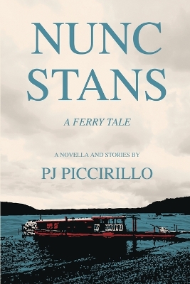 Nunc Stans: A Ferry Tale book