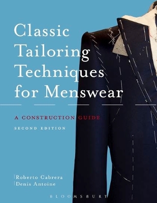Classic Tailoring Techniques for Menswear by Roberto Cabrera