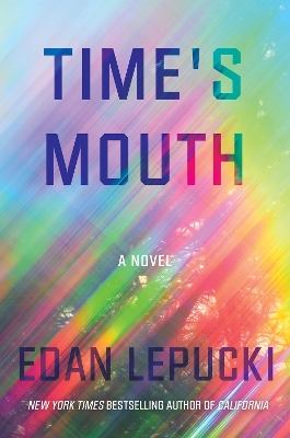 Time's Mouth: A Novel book