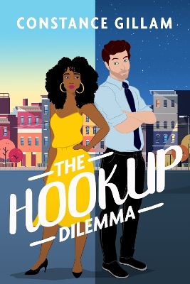 The Hookup Dilemma by Constance Gillam