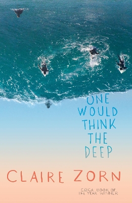 One Would Think the Deep by Zorn Claire