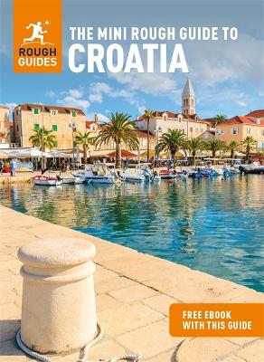 The Mini Rough Guide to Croatia: Travel Guide with eBook book