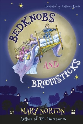 Bedknobs and Broomsticks by Mary Norton