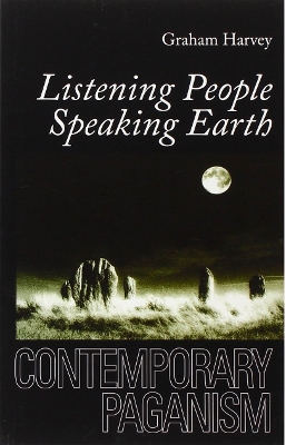 Listening People, Speaking Earth by Graham Harvey