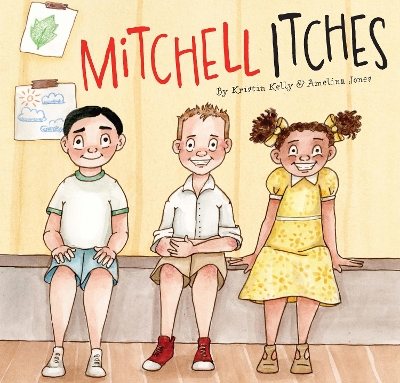 Mitchell Itches: An eczema story book