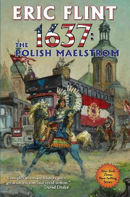 1637: The Polish Maelstrom: Volume 26 by Eric Flint