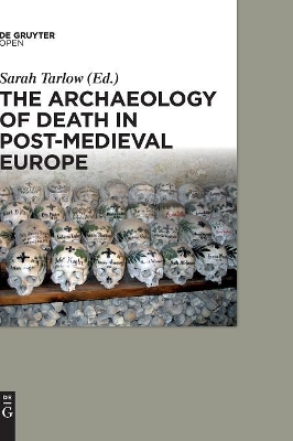 Archaeology of Death in Post-medieval Europe book