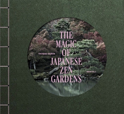 The Magic of Japanese Zen Gardens book