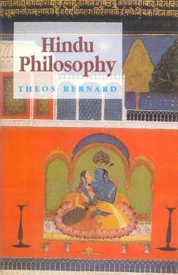 Hindu Philosophy by Theos Bernard