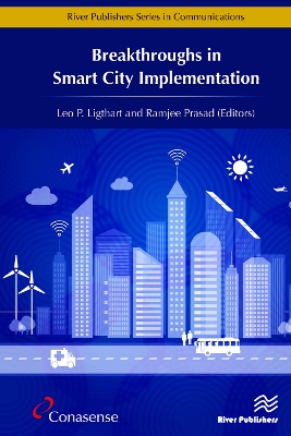 Breakthroughs in Smart City Implementation by Leo P. Ligthart