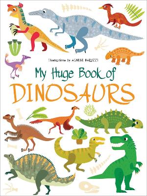 My Huge Book of Dinosaurs book