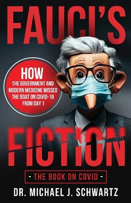 Fauci's Fiction: The Book on Covid book