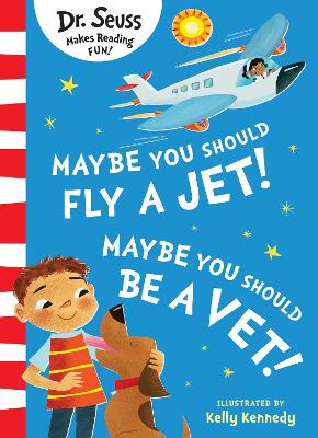 Maybe You Should Fly A Jet! Maybe You Should Be A Vet! book