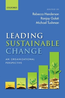 Leading Sustainable Change by Rebecca Henderson