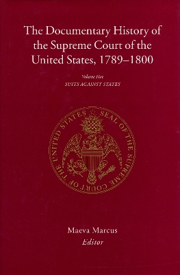 The The Documentary History of the Supreme Court of the United States, 1789-1800 by Maeva Marcus