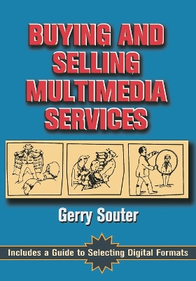 Buying and Selling Multimedia Services by Gerry Souter
