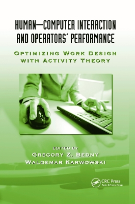 Human-Computer Interaction and Operators' Performance: Optimizing Work Design with Activity Theory book