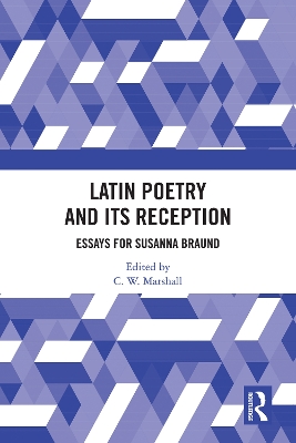 Latin Poetry and Its Reception: Essays for Susanna Braund book