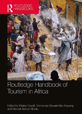 Routledge Handbook of Tourism in Africa by Marina Novelli