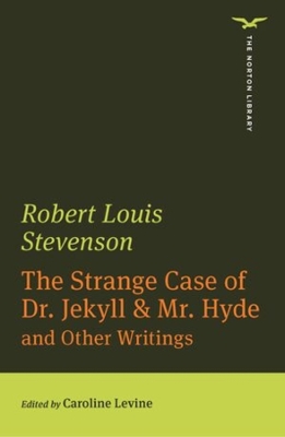 The The Strange Case of Dr. Jekyll & Mr. Hyde (The Norton Library) by Robert Louis Stevenson
