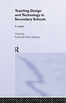 Teaching Design and Technology in Secondary Schools book
