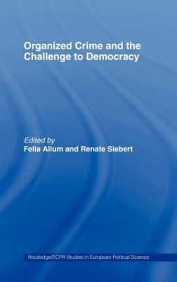 Organised Crime and the Challenge to Democracy book