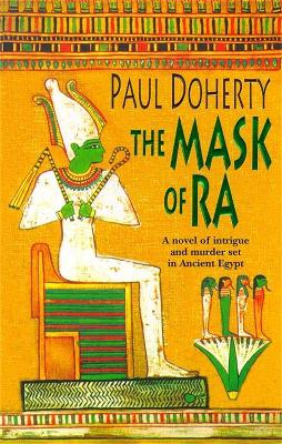 Mask of Ra (Amerotke Mysteries, Book 1) book