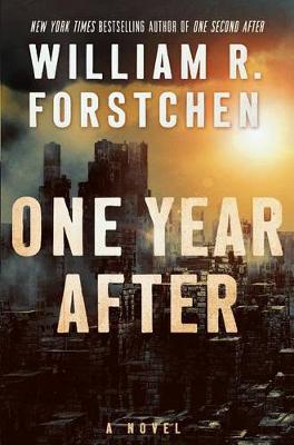 One Year After by William R Forstchen