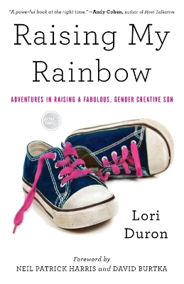 Raising My Rainbow by Lori Duron