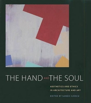 The Hand and the Soul by Sanda Iliescu