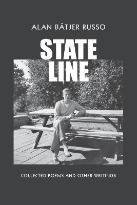 State Line: Collected Poems and Other Writings book