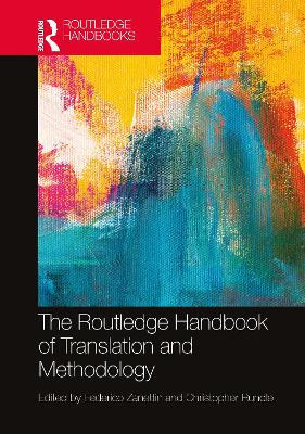 The Routledge Handbook of Translation and Methodology by Federico Zanettin