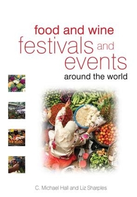 Food and Wine Festivals and Events Around the World book