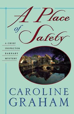 A Place of Safety by Caroline Graham