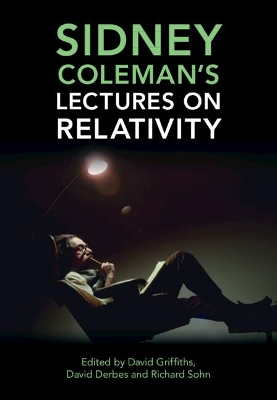 Sidney Coleman's Lectures on Relativity book