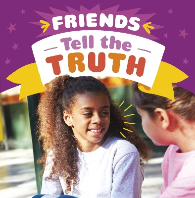 Friends Tell the Truth by Megan Borgert-Spaniol