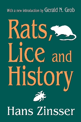 Rats, Lice and History by Hans Zinsser