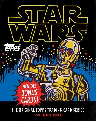 Star Wars:The Original Topps Trading Card Series, Volume One book