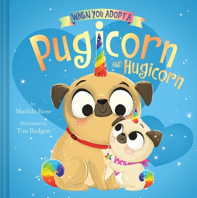 When You Adopt a Pugicorn and Hugicorn: (A When You Adopt... Book) book