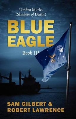 Blue Eagle by Sam Gilbert