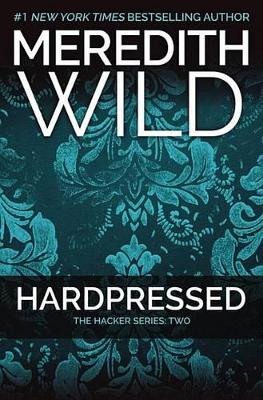 Hardpressed by Meredith Wild