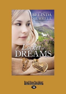 The Locket of Dreams by Belinda Murrell