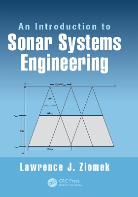 Introduction to Sonar Systems Engineering by Lawrence J. Ziomek